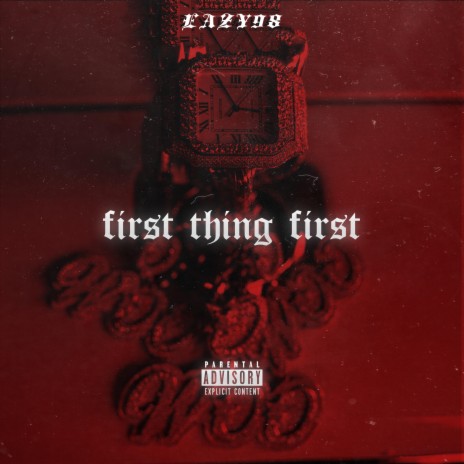 First Thing First | Boomplay Music