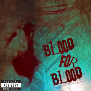 Blood For Blood