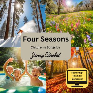 Four Seasons (Children's Songs by Jenny Strobel)