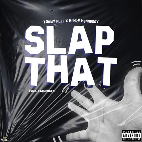 Slap That ft. Henry Hennessy | Boomplay Music