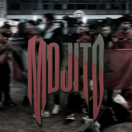 MOJITO | Boomplay Music
