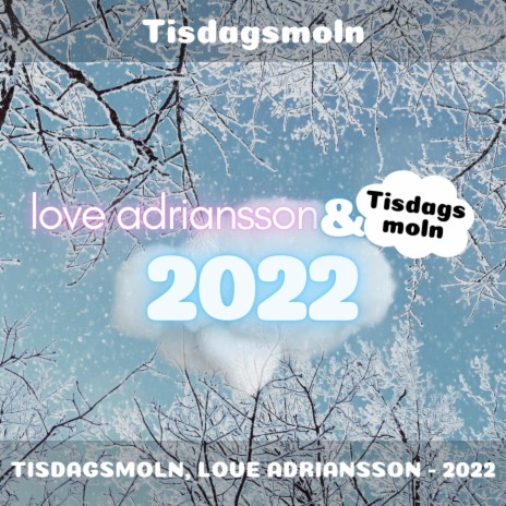 2022 ft. Love Adriansson