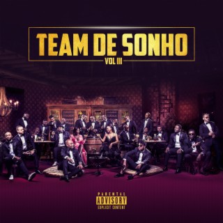 Team De Sonho, Vol. 3