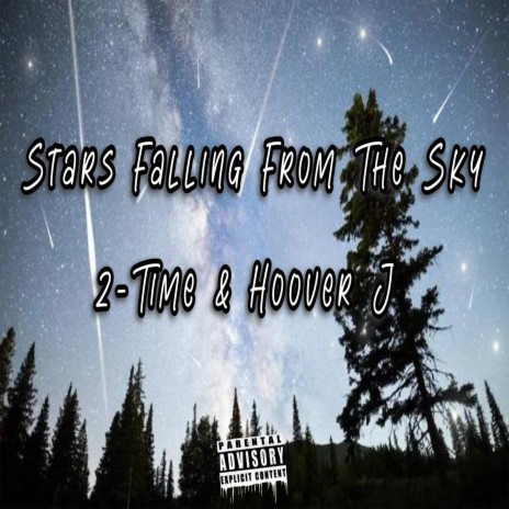 Stars Falling From The Sky ft. 2-Time