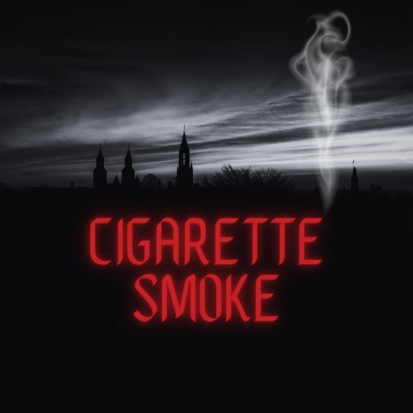 Cigarette smoke | Boomplay Music