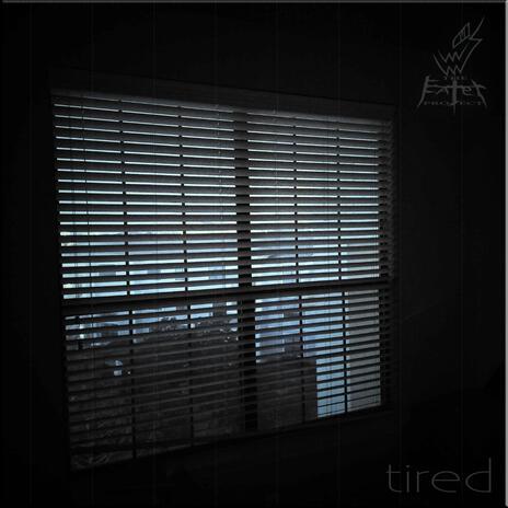 tired | Boomplay Music