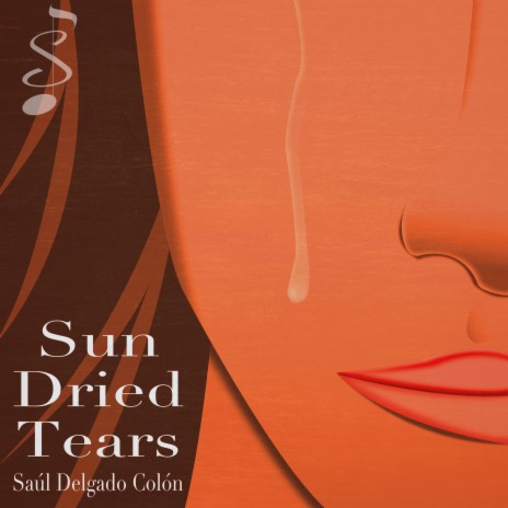 Sun Dried Tears | Boomplay Music