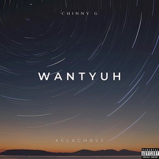 WANTYUH ft. Chinny G lyrics | Boomplay Music
