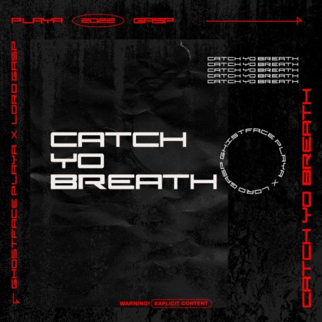 CATCH YO BREATH ft. Lord Gasp | Boomplay Music