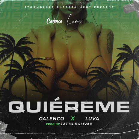 Quiéreme ft. Calenco & Storm Blaze | Boomplay Music