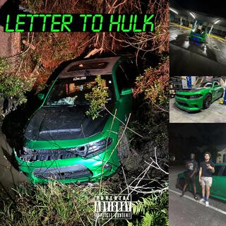 Letter To Hulk