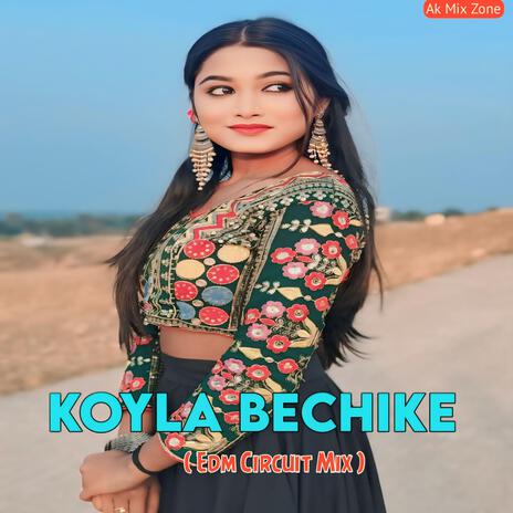 Koyla Bechike (Edm Circuit Mix)