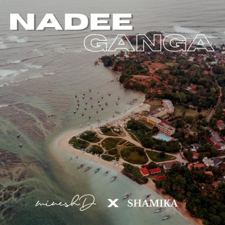 Nadee Ganga ft. Shamika | Boomplay Music