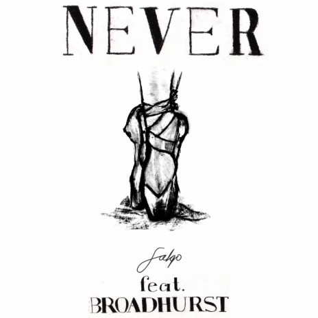 Never ft. Nick Broadhurst | Boomplay Music