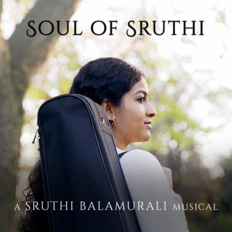Soul of Sruthi | Boomplay Music