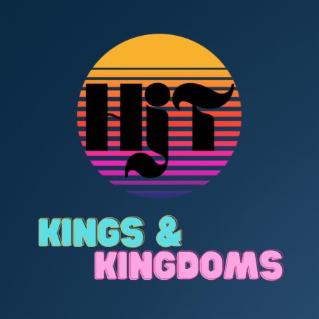Kings and Kingdoms | Boomplay Music
