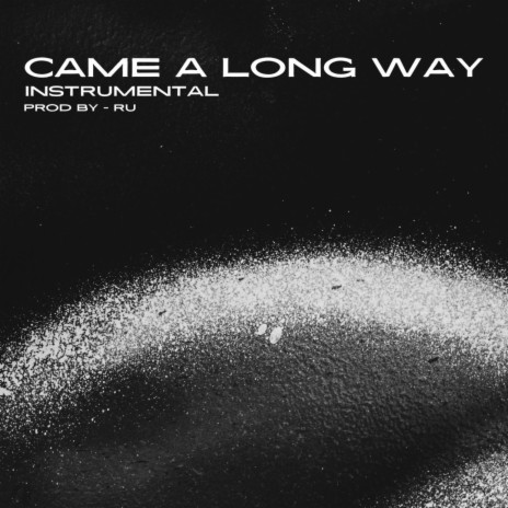 Came A Long Way (Instrumental) | Boomplay Music