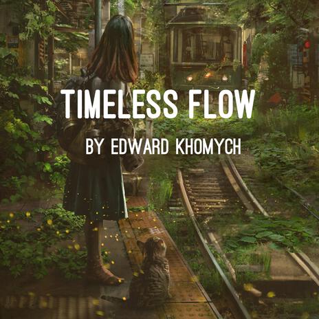 Timeless Flow | Boomplay Music