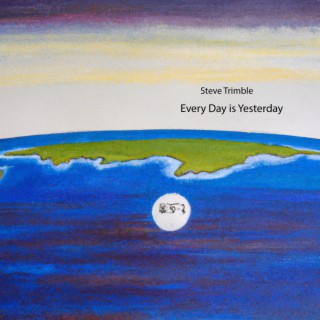 Every Day Is Yesterday