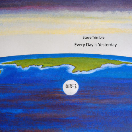 Every Day Is Yesterday | Boomplay Music