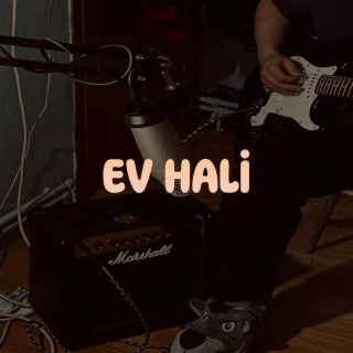 EV HALİ | Boomplay Music