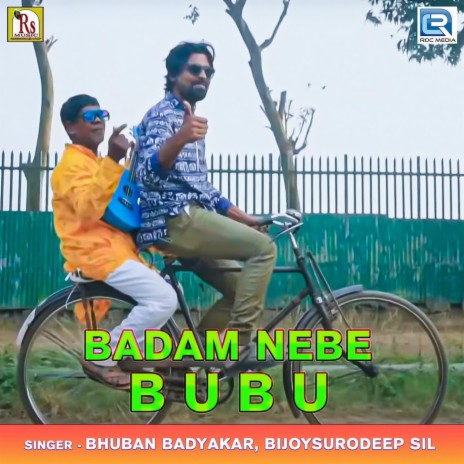 Badam Nebe Bubu ft. Bijoysurodeep Sil