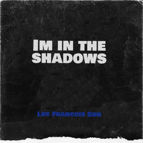 In the shadows | Boomplay Music