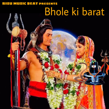 Bhole Ki Barat | Boomplay Music