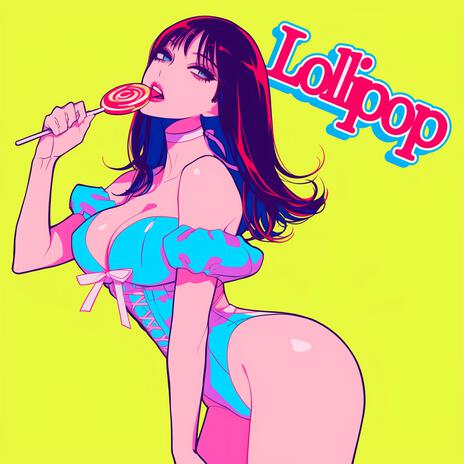 Lollipop | Boomplay Music