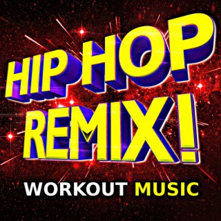 Download Workout Music album songs: Hip Hop Workout Mix!