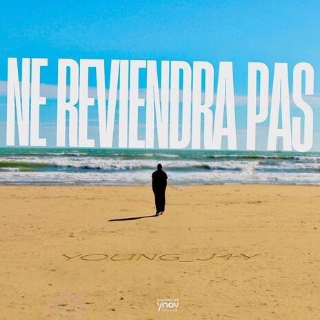 Ne Reviendra Pas