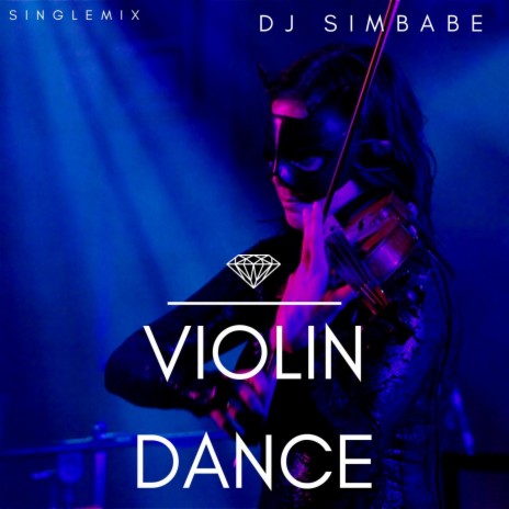 Violin Dance (SingleMix) | Boomplay Music