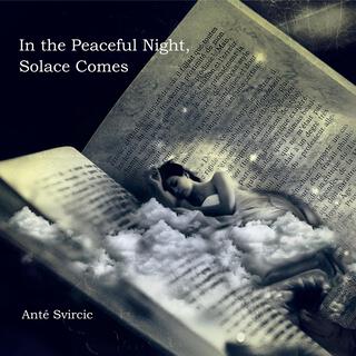 In the Peaceful Night, Solace Comes