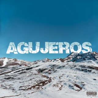 Agujeros lyrics | Boomplay Music