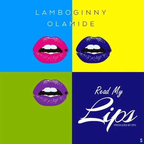 Read My Lips (feat. Olamide)