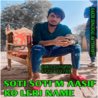 Soti Soti M Aasif Ko Leri Name