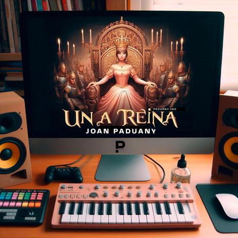 Una Reina | Boomplay Music