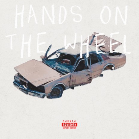 Hands On The Wheel ft. Dreyego, Priest Pope & Wane | Boomplay Music