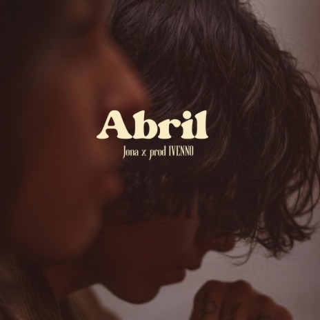 Abril | Boomplay Music