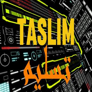 Taslim -تسلیم