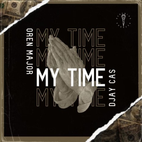 My Time ft. DJay Cas | Boomplay Music
