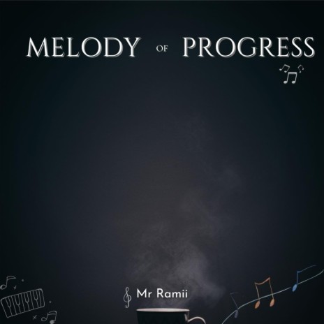 Melody of Progress | Boomplay Music