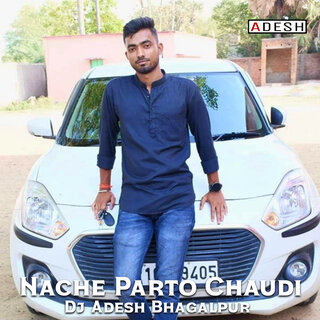 Nache Parto Chaudi