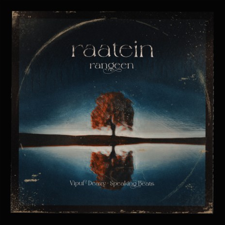 Raatein Rangeen ft. Vipul & Speaking Beats | Boomplay Music