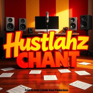 Hustlahz Chant