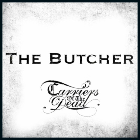The Butcher | Boomplay Music