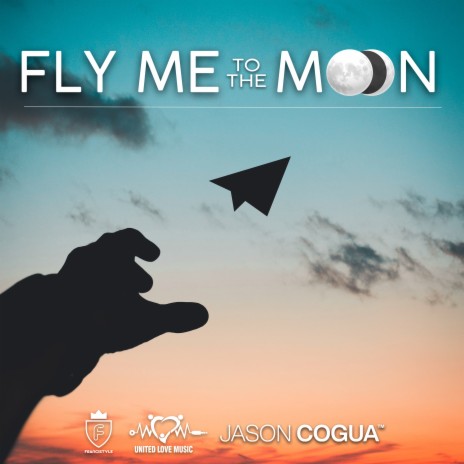 Fly Me To The Moon ft. Jason Cogua | Boomplay Music