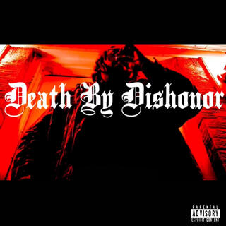 Death By Dishonor