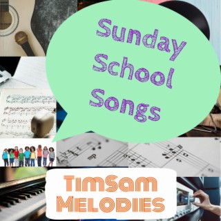 Sunday School Songs 2