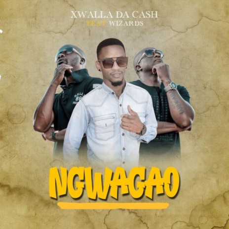 Ngwagao (feat. Wizards) | Boomplay Music